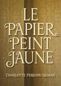 Le papier peint jaune - Librerie.coop