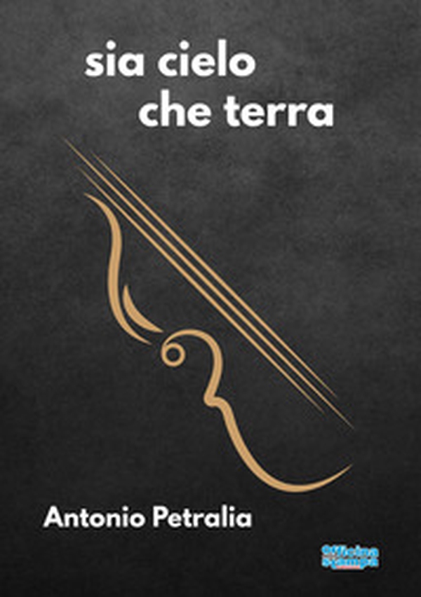 Sia cielo che terra - Librerie.coop Sia cielo che terra - Librerie.coop
