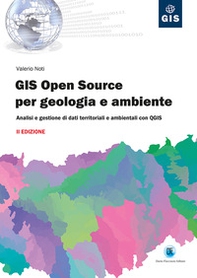 GIS open source per geologia e ambiente. Analisi e gestione di dati territoriali e ambientali con QGIS - Librerie.coop