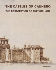 The castles of Cannero. The restoration of the Vitaliana - Librerie.coop