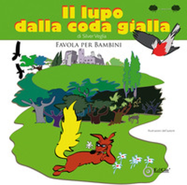 Il lupo dalla coda gialla - Librerie.coop Il lupo dalla coda gialla - Librerie.coop