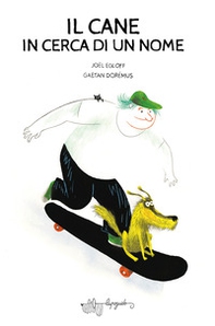 Il cane in cerca di un nome - Librerie.coop Il cane in cerca di un nome - Librerie.coop