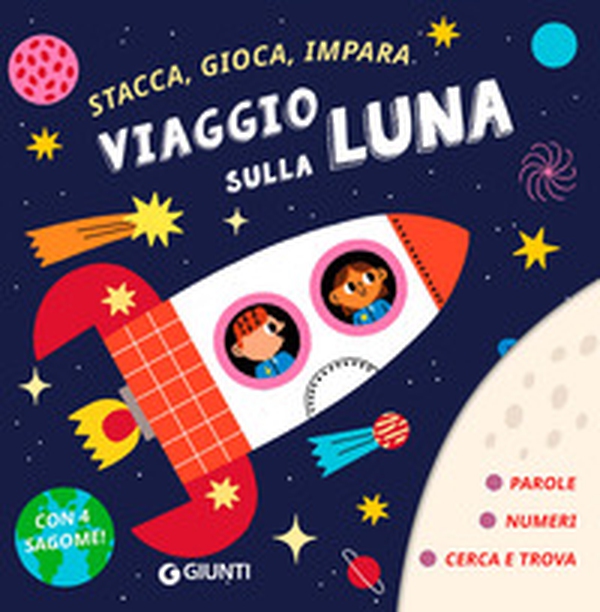 Viaggio sulla luna. Stacca, gioca, impara - Librerie.coop Viaggio sulla luna. Stacca, gioca, impara - Librerie.coop