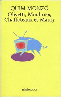 Olivetti, Moulinex, Chaffoteaux et Maury - Librerie.coop