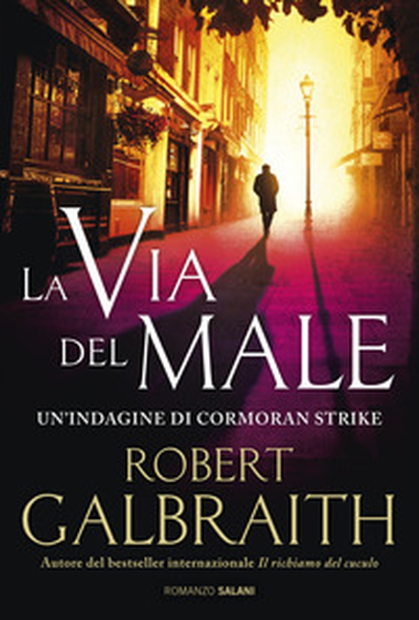 La via del male. Un'indagine di Cormoran Strike - Librerie.coop La via del male. Un'indagine di Cormoran Strike - Librerie.coop