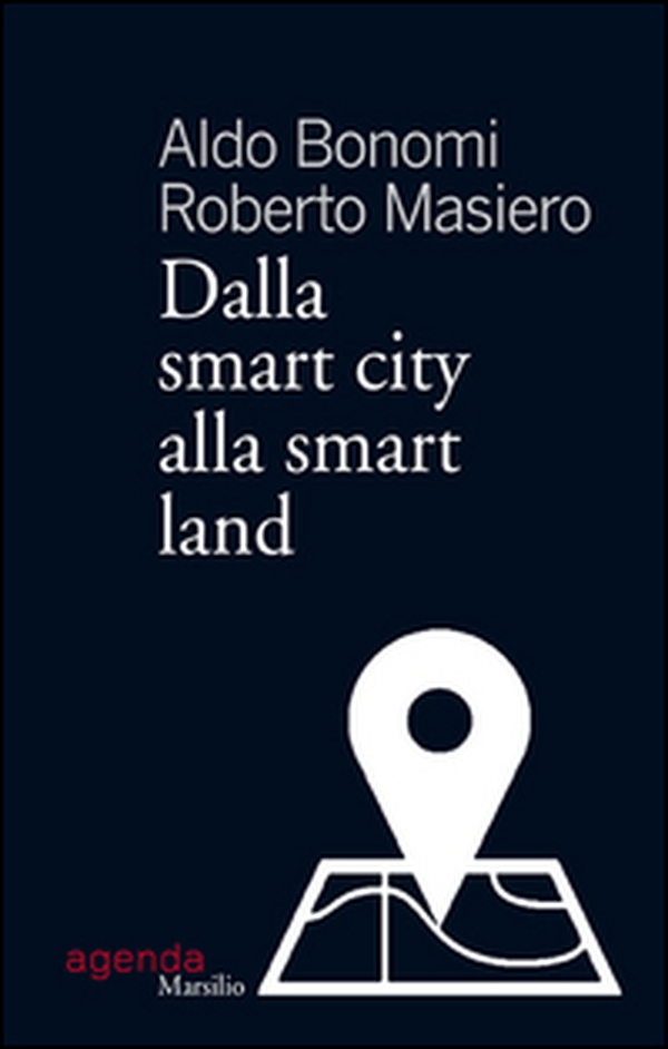 Dalla smart city alla smart land - Librerie.coop Dalla smart city alla smart land - Librerie.coop