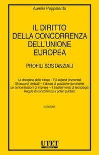 Il diritto della concorrenza dell'Unione europea. Profili sostanziali - Librerie.coop Il diritto della concorrenza dell'Unione europea. Profili sostanziali - Librerie.coop