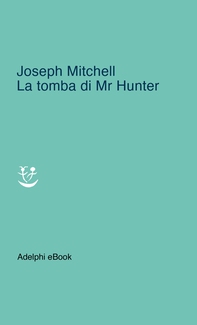 La tomba di Mr Hunter - Librerie.coop