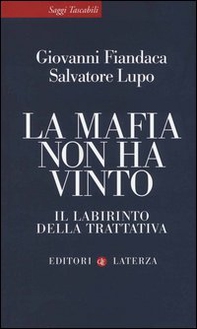 La mafia non ha vinto. Il labirinto della trattativa - Librerie.coop La mafia non ha vinto. Il labirinto della trattativa - Librerie.coop