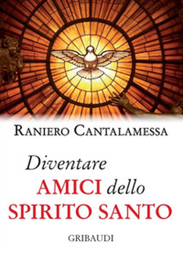 Diventare amici dello Spirito Santo - Librerie.coop Diventare amici dello Spirito Santo - Librerie.coop