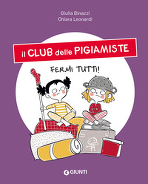Fermi tutti! Il club delle pigiamiste - Librerie.coop Fermi tutti! Il club delle pigiamiste - Librerie.coop