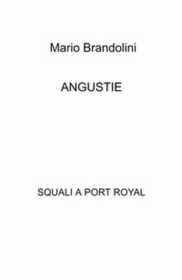 Angustie. Squali a Port Royal - Librerie.coop Angustie. Squali a Port Royal - Librerie.coop