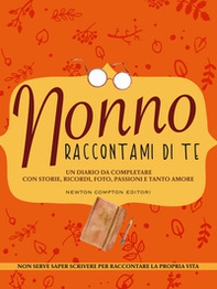 Nonno raccontami di te - Librerie.coop Nonno raccontami di te - Librerie.coop