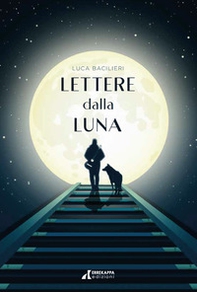 Lettere dalla luna. Questo non è il mio cielo - Librerie.coop