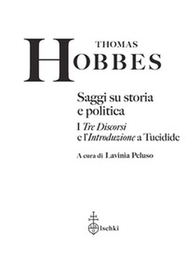 Saggi su storia e politica. I «Tre discorsi» e l'«Introduzione» a Tucidide - Librerie.coop Saggi su storia e politica. I «Tre discorsi» e l'«Introduzione» a Tucidide - Librerie.coop