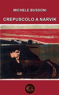 Crepuscolo a Narvik - Librerie.coop Crepuscolo a Narvik - Librerie.coop