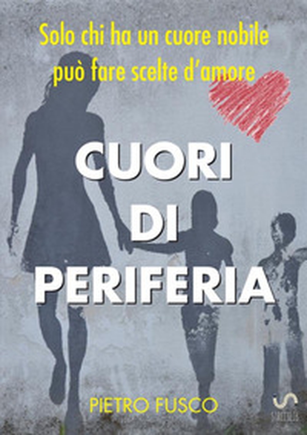 Cuori di periferia - Librerie.coop Cuori di periferia - Librerie.coop