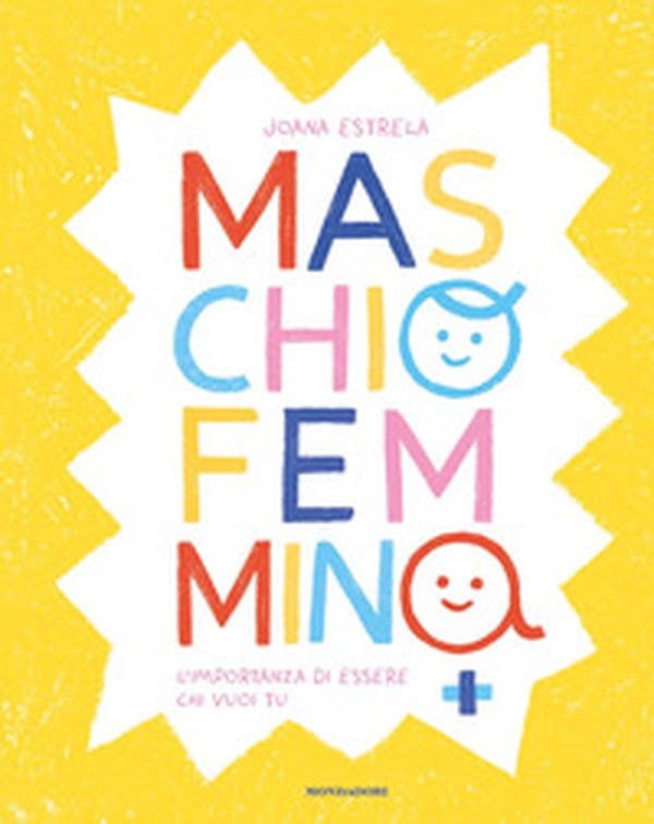 Maschio Femmina. L'importanza di essere chi vuoi tu - Librerie.coop Maschio Femmina. L'importanza di essere chi vuoi tu - Librerie.coop