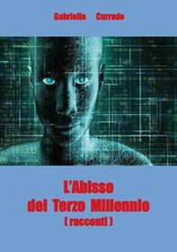L'abisso del terzo millennio - Librerie.coop
