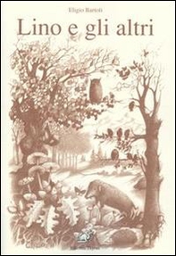 Lino e gli altri - Librerie.coop