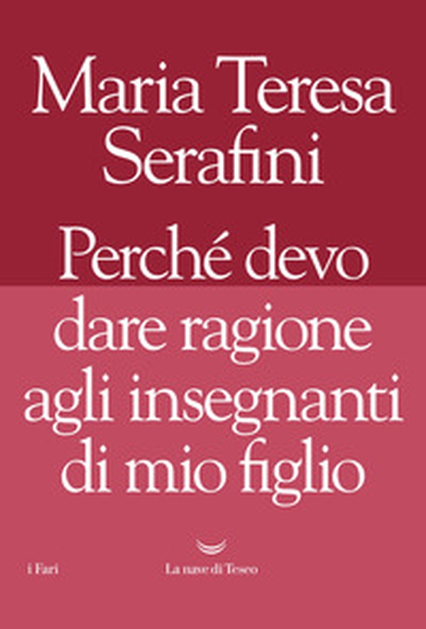Perché devo dare ragione agli insegnanti di mio figlio - Librerie.coop Perché devo dare ragione agli insegnanti di mio figlio - Librerie.coop