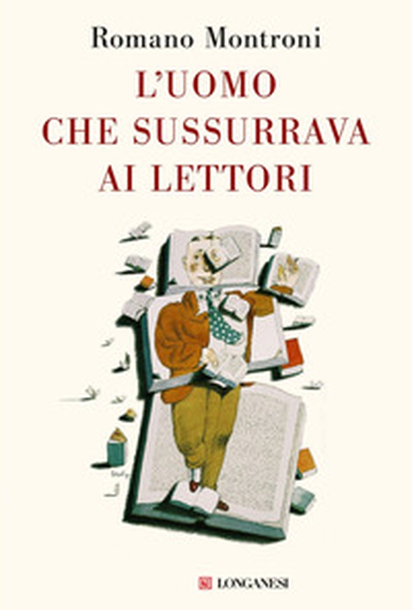 L'uomo che sussurrava ai lettori - Librerie.coop L'uomo che sussurrava ai lettori - Librerie.coop