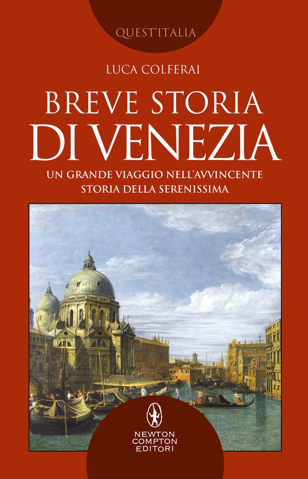 Breve storia di Venezia - Librerie.coop Breve storia di Venezia - Librerie.coop