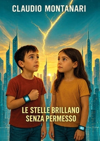 Le stelle brillano senza permesso - Librerie.coop