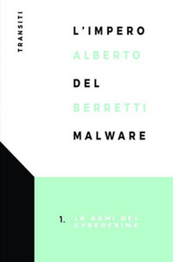 L'impero del malware. Le armi del cybercrime - Librerie.coop L'impero del malware. Le armi del cybercrime - Librerie.coop