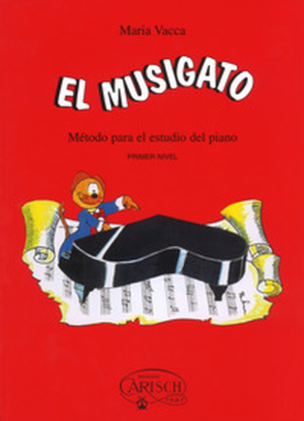 El musigato. Metodo para el estudio del piano. Primer nivel - Librerie.coop El musigato. Metodo para el estudio del piano. Primer nivel - Librerie.coop