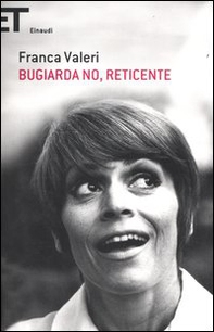 Bugiarda no, reticente - Librerie.coop Bugiarda no, reticente - Librerie.coop