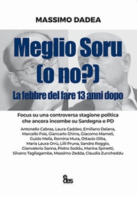 Meglio Soru (o no?). La febbre del fare 13 anni dopo - Librerie.coop Meglio Soru (o no?). La febbre del fare 13 anni dopo - Librerie.coop