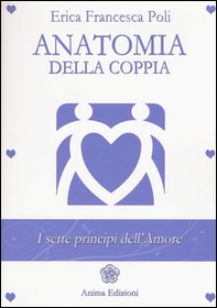 Anatomia della coppia. I sette principi dell'amore - Librerie.coop Anatomia della coppia. I sette principi dell'amore - Librerie.coop