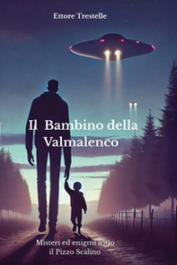 Il bambino della Valmalenco - Librerie.coop