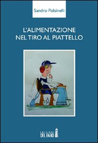 L'alimentazione nel tiro al piattello - Librerie.coop