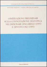 Osservazioni preliminari sulla connotazione diatopica nei dizionari Zingarelli (1995) e Devoto-Oli (1995) - Librerie.coop