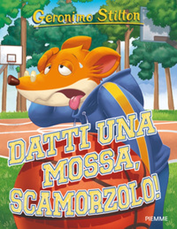 Datti una mossa, Scamorzolo! - Librerie.coop Datti una mossa, Scamorzolo! - Librerie.coop