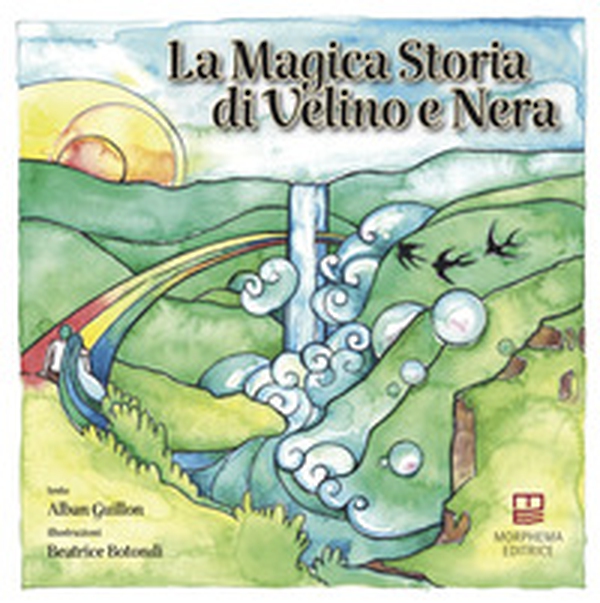 La magica storia di Velino e Nera - Librerie.coop La magica storia di Velino e Nera - Librerie.coop