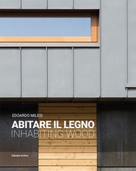 Abitare il legno-Inhabiting wood - Librerie.coop