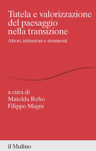 Tutela e valorizzazione del paesaggio nella transizione - Librerie.coop