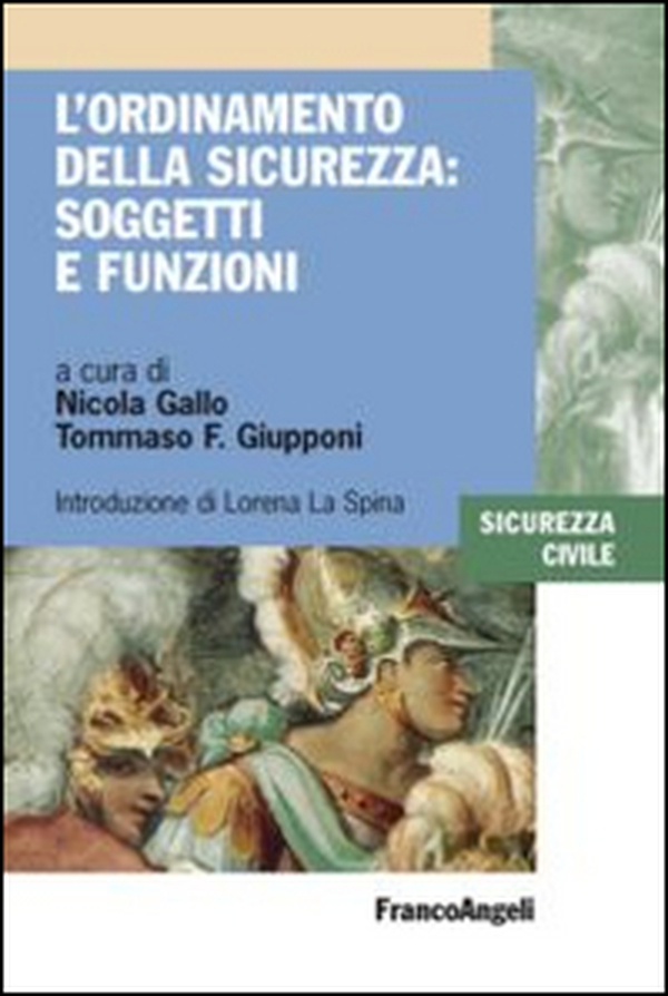L'ordinamento della sicurezza: soggetti e funzioni - Librerie.coop L'ordinamento della sicurezza: soggetti e funzioni - Librerie.coop