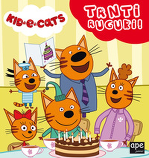 Tanti auguri. Kid-E-Cats - Librerie.coop Tanti auguri. Kid-E-Cats - Librerie.coop