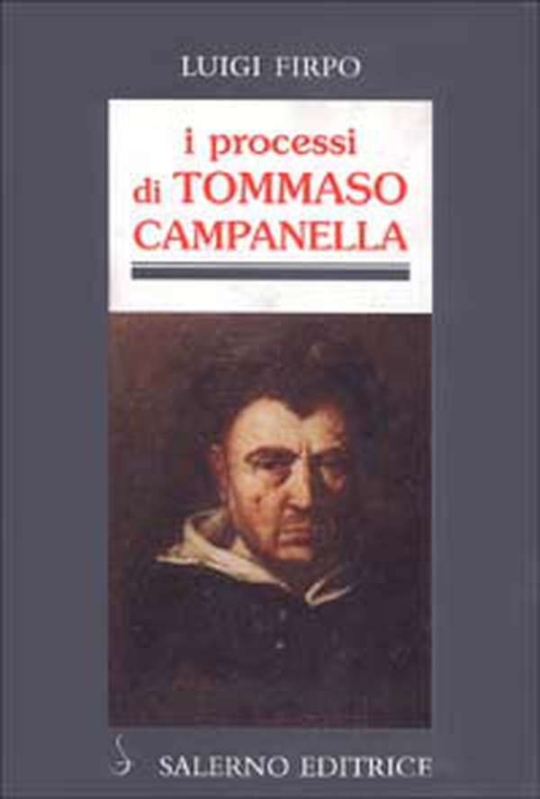 I processi di Tommaso Campanella - Librerie.coop I processi di Tommaso Campanella - Librerie.coop