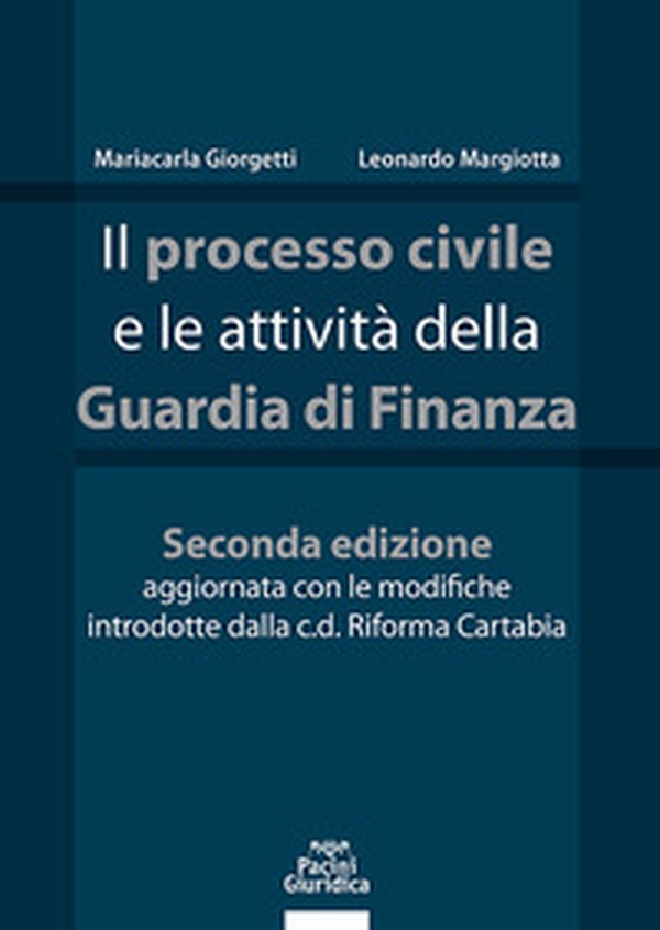 Il processo civile e le attività della Guardia di Finanza - Librerie.coop Il processo civile e le attività della Guardia di Finanza - Librerie.coop