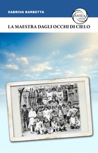 La maestra dagli occhi di cielo - Librerie.coop
