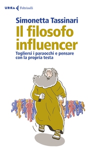 Il filosofo influencer - Librerie.coop