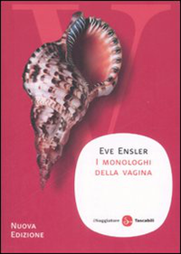 I monologhi della vagina - Librerie.coop I monologhi della vagina - Librerie.coop