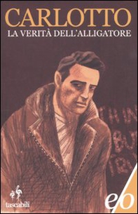 La verità dell'Alligatore - Librerie.coop La verità dell'Alligatore - Librerie.coop