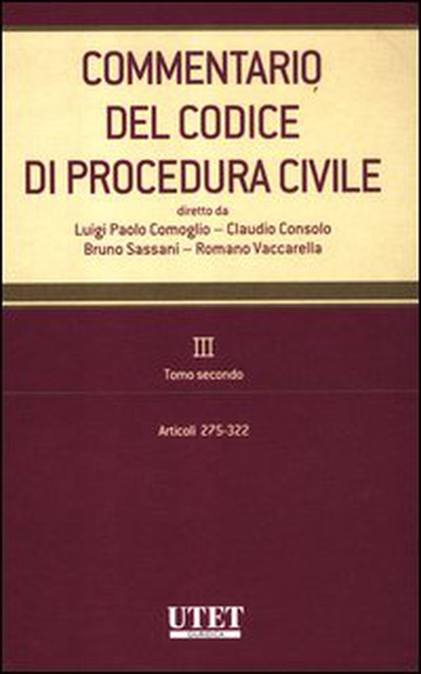 Commentario del codice di procedura civile - Vol. 3\2 - Librerie.coop Commentario del codice di procedura civile - Vol. 3\2 - Librerie.coop