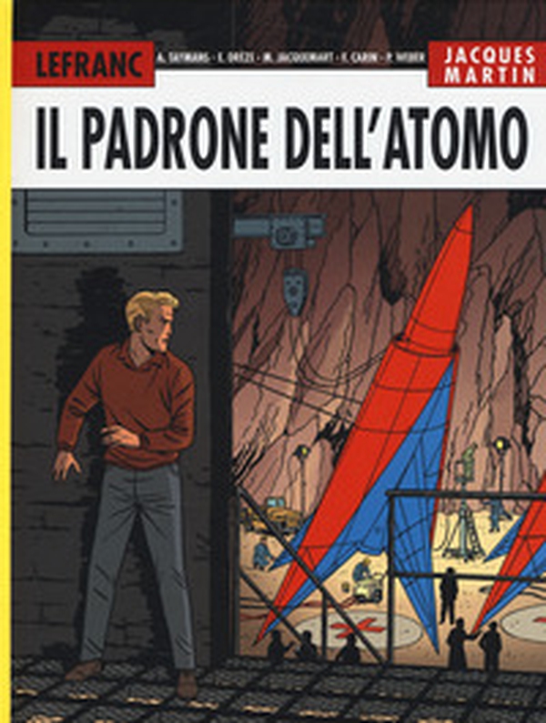 Il padrone dell'atomo. Lefranc l'integrale (2004-2007) - Vol. 6 - Librerie.coop Il padrone dell'atomo. Lefranc l'integrale (2004-2007) - Vol. 6 - Librerie.coop